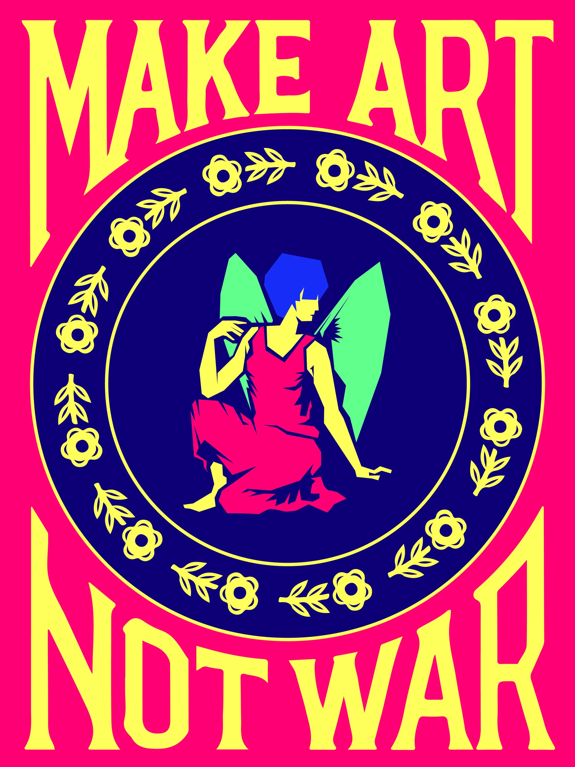 Make Art Not War illustrated poster